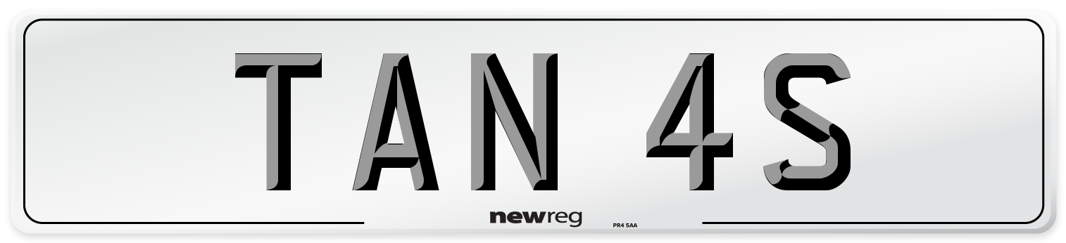 TAN 4S Number Plate from New Reg